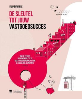 De sleutel tot jouw vastgoedsucces -  Filip Dewaele (ISBN: 9789493487574)