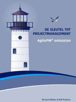 De Sleutel tot Projectmanagement -  Richard Weber, Rolf Teekens (ISBN: 9789081482769)