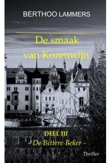 De Smaak Van Korenwijn - Berthoo Lammers