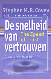 De snelheid van vertrouwen - Boek Stephen M.R. Covey (9047000870)