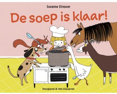 De Soep Is Klaar! - Susanne Strasser