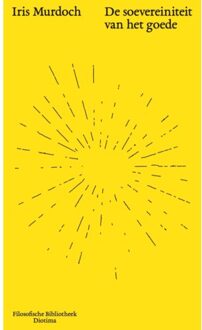 De Soevereiniteit Van Het Goede - Iris Murdoch