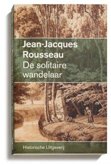 De Solitaire Wandelaar - Jean-Jacques Rousseau