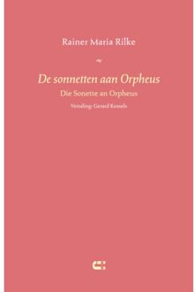 De Sonnetten Aan Orpheus - Rainer Maria Rilke