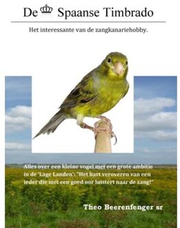 De Spaanse Timbrado - Theo Beerenfenger sr