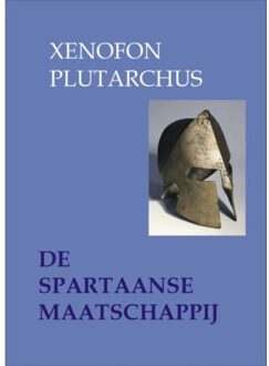 De Spartaanse maatschappij - Boek Xenofon (907679202X)