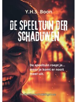 De Speeltuin Der Schaduwen - Y.H.S. Boon