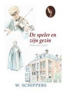 De speler en zijn gezin - Boek Willem Schippers (9461150660)