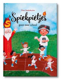 De Spiekpietjes Gaan Naar School - De Spiekpietjes - Thaïs Vanderheyden