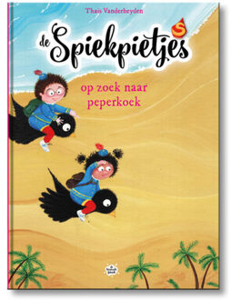 De spiekpietjes, op zoek naar peperkoek - Thaïs Vanderheyden (ISBN: 9789463889582)