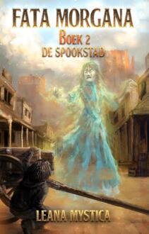 De spookstad -  Leana Mystica (ISBN: 9789463085052)