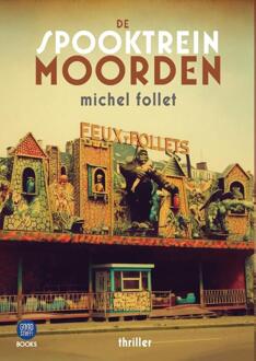 De Spooktreinmoorden -  Michel Follet (ISBN: 9789083637006)
