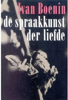 De spraakkunst der liefde - Boek I. Boenin (9061432057)