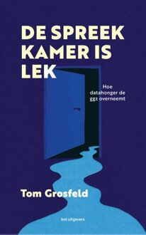 De spreekkamer is lek - Tom Grosfeld - ebook
