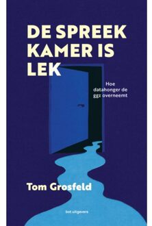 De Spreekkamer Is Lek - Tom Grosfeld