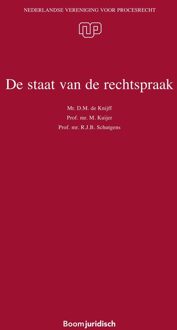 De staat van de rechtspraak - R.J.B. Schutgens, M. Kuijer, D.M. de Knijff - ebook