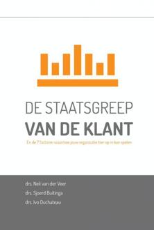 De staatsgreep van de Klant - Boek Neil van der Veer (9462549796)