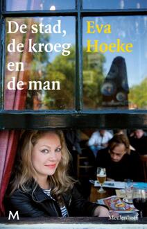 De stad, de kroeg en de man - eBook Eva Hoeke (9402302514)