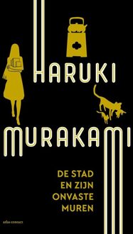 De stad en zijn onvaste muren -  Haruki Murakami (ISBN: 9789025475536)