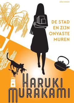 De stad en zijn onvaste muren -  Haruki Murakami (ISBN: 9789025475543)