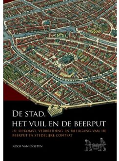 De stad, het vuil en de beerput - Boek Roos van Oosten (908890314X)