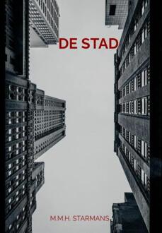 De stad -  M.M.H. Starmans (ISBN: 9789464926477)
