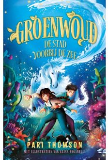 De Stad Voorbij De Zee - Groenwoud - Pari Thomson