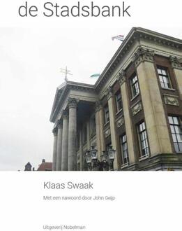 de Stadsbank -  Klaas Swaak (ISBN: 9789083420110)