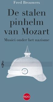 De stalen pinhelm van Mozart - Fred Brouwers - ebook