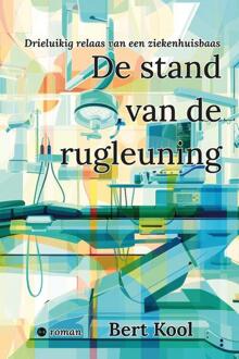 De stand van de rugleuning -  Bert Kool (ISBN: 9789465098029)