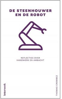 De Steenhouwer En De Robot - (ISBN:9789082894264)