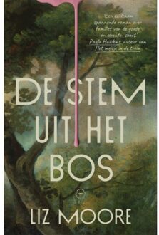 De Stem Uit Het Bos - Liz Moore