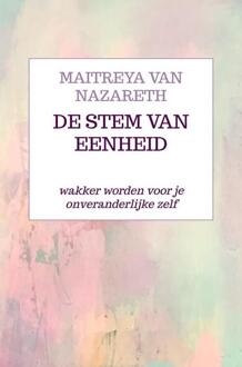 De stem van eenheid -  Maitreya van Nazareth (ISBN: 9789465123752)