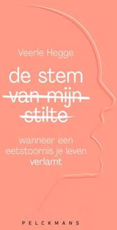 De stem van mijn stilte -  Veerle Hegge (ISBN: 9789465301280)