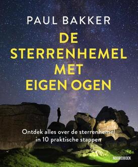 De sterrenhemel met eigen ogen -  Paul Bakker (ISBN: 9789464714692)