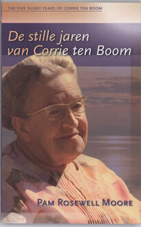 De stille jaren van Corrie ten Boom - Boek P. Rosewell (9060673778)