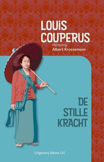 De Stille Kracht - Louis Couperus