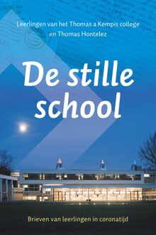 De stille school - Leerlingen van het Thomas a Kempis college, Thomas Hontelez - ebook