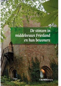 De stinzen in middeleeuws Friesland en hun bewoners + CD - Boek P.N. Noomen (906550916X)