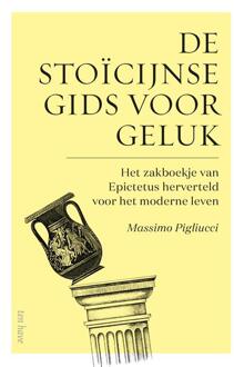 De stoïcijnse gids voor geluk