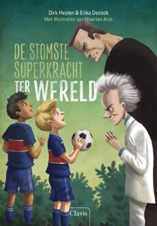 De stomste superkracht ter wereld -  Dirk Heylen, Erika Decock (ISBN: 9789044852370)