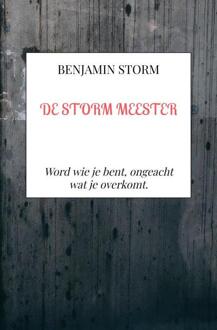 De Storm Meester -  Benjamin Storm (ISBN: 9789403824918)