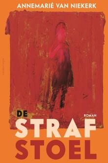 De strafstoel -  Annemarie van Niekerk (ISBN: 9789025473945)