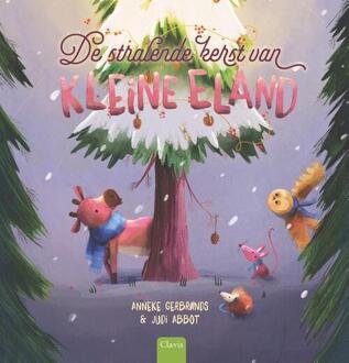 De stralende kerst van Kleine Eland -  Anneke Gerbrands (ISBN: 9789044860368)