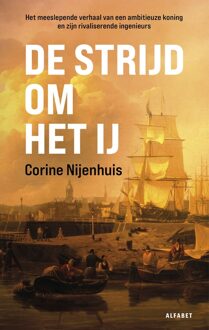 De strijd om het IJ - Corine Nijenhuis - ebook