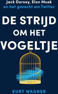 De strijd om het vogeltje -  Kurt Wagner (ISBN: 9789021476698)