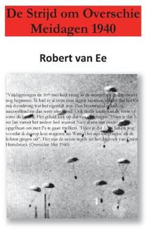 De Strijd om Overschie - Boek Robert van Ee (9463453415)