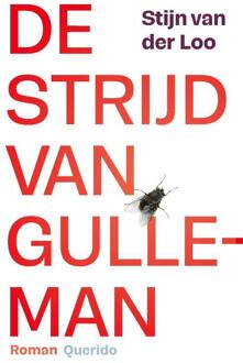 De strijd van Gulleman -  Stijn van der Loo (ISBN: 9789021482057)
