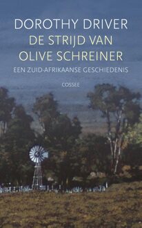 De strijd van Olive Schreiner - Dorothy Driver - ebook