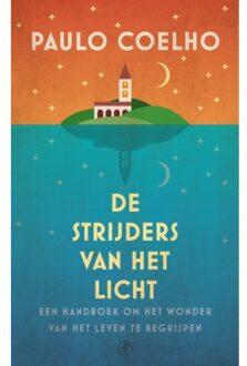 De Strijders Van Het Licht - De Sleutel Naar Geluk - Paulo Coelho
